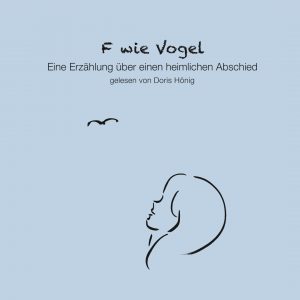 CD-Cover, Hörbuch 'F wie Vogel'