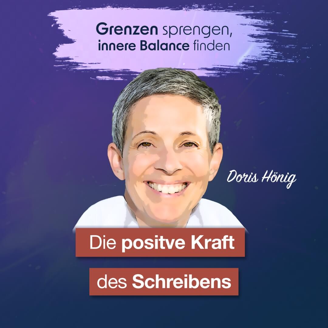 Doris Hönig im Grenzsprenger Podcast über die positive Kraft des Schreibens